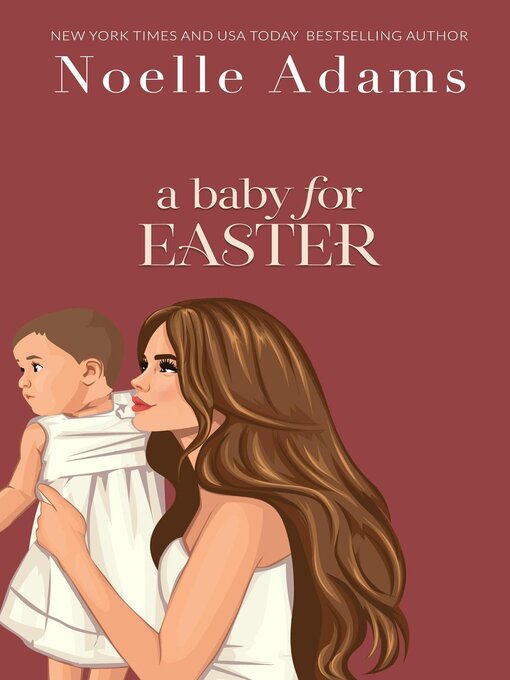 Title details for A Baby for Easter by Noelle Adams - Available